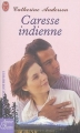 Couverture Caresse indienne Editions J'ai Lu (Amour & destin - Romance d'aujourd'hui) 2004