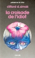 Couverture La croisade de l'idiot Editions Denoël (Présence du futur) 1983