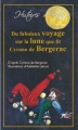 Couverture Du fabuleux voyage sur la lune que fit Cyrano de Bergerac Editions Alzabane (Histoires d'antan) 2011