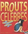 Couverture Prouts célèbres et autres petits vents de l'histoire Editions Sarbacane 2009