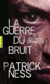 Couverture Le chaos en marche, tome 3 : La guerre du bruit Editions Gallimard  (Pôle fiction) 2012