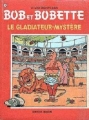 Couverture Bob et Bobette, tome 113 : Le gladiateur-mystère Editions Erasme 1972