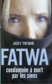 Couverture Fatwa : Condamnée à mort par les siens Editions France Loisirs 2005