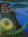 Couverture Y a-t-il de la vie sur les autres planètes ? Editions Flammarion (Père Castor) 1990