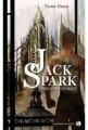Couverture Le Cas Jack Spark, tome 4 : Printemps humain Editions Jean-Claude Gawsewitch 2012