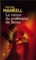 Couverture Le retour du professeur de danse Editions France Loisirs 2007