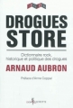Couverture Drogues store : Dictionnaire rock, historique et politique des drogues Editions Don Quichotte 2012