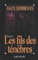 Couverture Les Fils des ténèbres Editions Albin Michel 1994