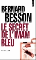 Couverture Le secret de l'imam bleu Editions Points (Thriller) 2007