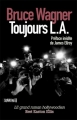 Couverture Toujours L.A. Editions Sonatine 2008