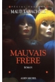 Couverture Mauvais Frère Editions Albin Michel (Spécial suspense) 2004