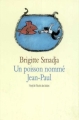 Couverture Un poisson nommé Jean-Paul Editions L'École des loisirs (Neuf) 2005