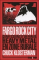 Couverture Fargo Rock City, confessions d'un fan de Heavy Metal en zone rurale Editions Rivages (Rouge) 2011