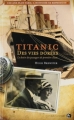 Couverture Titanic, des vie dorées : Le destin des passagers de première classe Editions Jean-Claude Gawsewitch 2012