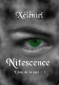 Couverture L'âme de la nuit, tome 1 : Nitescence Editions Xéléniel 2011