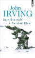 Couverture Dernière nuit à Twisted River Editions Points 2012