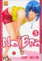 Couverture No Bra, tome 5 Editions Taifu comics (Ecchi) 2005