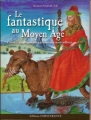 Couverture Le fantastique au Moyen Âge Editions Ouest-France 2012