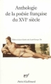 Couverture Anthologie de la poésie française du XVIe siècle Editions Gallimard  (Poésie) 2005