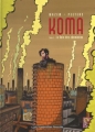 Couverture Koma, tome 1 : La voix des cheminées Editions Les Humanoïdes Associés 2003