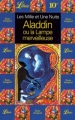 Couverture Histoire d'Aladdin ou la lampe merveilleuse / Les Mille et Une Nuits : Aladdin et la lampe merveilleuse Editions Librio 1997