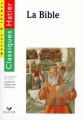 Couverture La Bible : Extraits Editions Hatier (Classiques - Oeuvres & thèmes) 1998