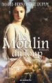 Couverture Famille Roy, tome 1 : Le moulin du loup Editions JC Lattès 2009