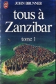Couverture Tous à Zanzibar, tome 1 Editions J'ai Lu 1980