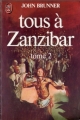 Couverture Tous à Zanzibar, tome 2 Editions J'ai Lu 1980