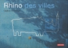 Couverture Rhino des villes Editions Autrement 2010