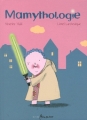 Couverture Mamythologie Editions Frimousse 2011