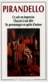 Couverture Ce soir on improvise, Chacun son idée, Six personnages en quête d'auteur Editions Flammarion (GF) 1999