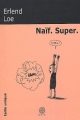 Couverture Naïf. Super Editions Gaïa 2003