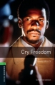 Couverture Cry freedom : Le cri de la liberté Editions Oxford University Press (Bookworms) 1989