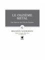 Couverture Fils-des-brumes, tome 0 : Le onzième métal Editions Calmann-Lévy (Orbit) 2012