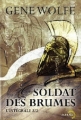Couverture Soldat des brumes, intégrale, tome 2 Editions Denoël (Lunes d'encre) 2012