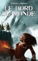 Couverture Le Bord du monde, tome 1 Editions Lokomodo 2012