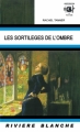 Couverture Les Sortilèges de l'ombre Editions Rivière blanche 2012