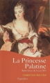 Couverture La Princesse Palatine Editions Pygmalion 2005