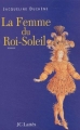 Couverture La Femme du Roi-Soleil Editions JC Lattès 2005