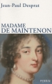 Couverture Madame de Maintenon (1635-1719) : Ou le prix de la réputation Editions Perrin 2010