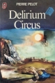 Couverture Delirium Circus Editions J'ai Lu (Science-fiction) 1977