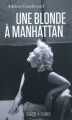 Couverture Une blonde à Manhattan : Ed Feingersh et Marilyn Monroe Editions Le Serpent à plumes 2011