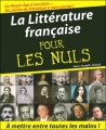 Couverture La littérature française pour les nuls Editions First (Pour les nuls) 2005