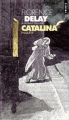 Couverture Catalina : Enquête Editions Points 2004