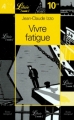 Couverture Vivre fatigue Editions Librio (Noir) 1998