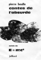 Couverture Contes de l'absurde suivis de E=mc² Editions Julliard 1963