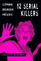 Couverture 12 serial killers Editions Manitoba / Les Belles Lettres (Le Grand Cabinet Noir) 2000
