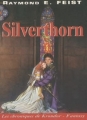 Couverture Les Chroniques de Krondor / La Guerre de la Faille, tome 3 : Silverthorn Editions Mister Fantasy 2000