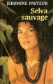 Couverture Selva, sauvage Editions France Loisirs 1990